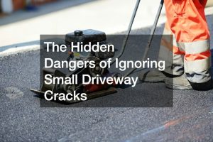 The Hidden Dangers of Ignoring Small Driveway Cracks